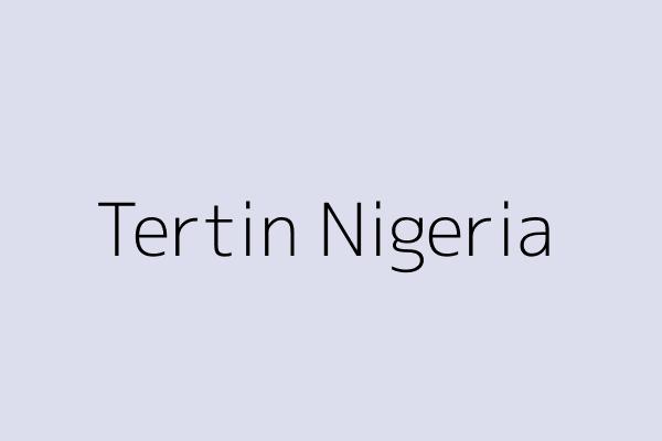 Tertin Nigeria